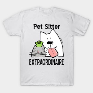 Pet Sitter Extraordinaire T-Shirt